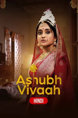 Ashubh Vivaah aka Kaalratri 2024 Season 01 Hindi Audio [ALL EPISODES]